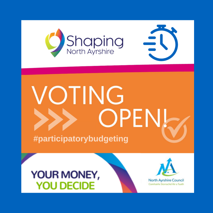 Vote now North Ayrshire Participatory Budgeting voting now live! NAC Staff News