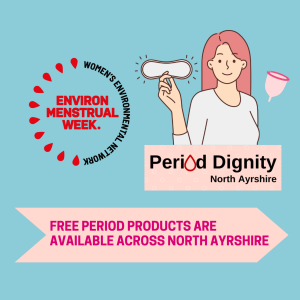 FREE PERIOD PRODUCTS ARE AVAILABLE ACROSS NORTH AYRSHIRE