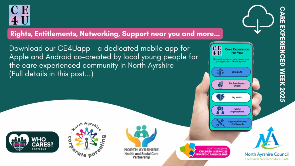 Updated CE4Uapp Care Experienced Week 2025 Download the CE4Uapp North Ayrshire full details in post