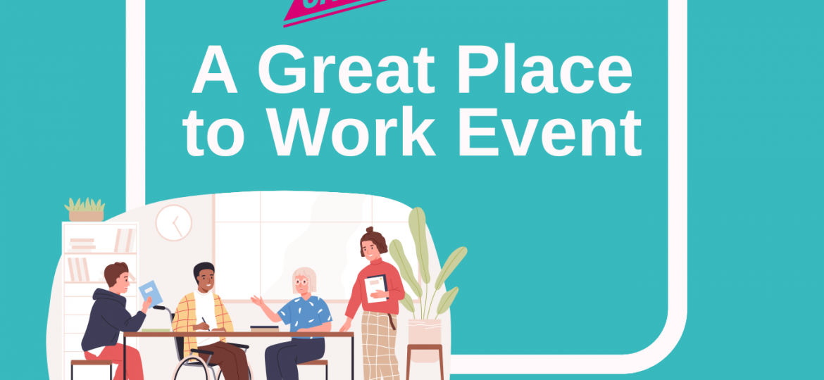 A great place to work event graphic
